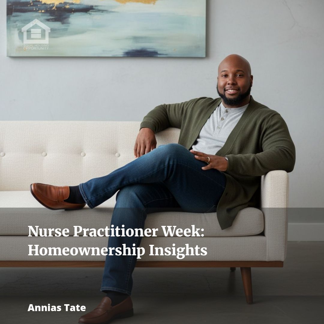 Celebrate Nurse Practitioner Week with Homeownership Opportunities – A Mortgage Broker’s Tribute to Healthcare Heroes